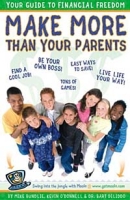 Make More than Your Parents : Your Guide to Financial Freedom (Make More Money Than Your Parents:) артикул 10126c.