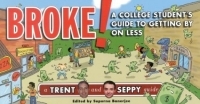 Broke! : A College Student's Guide to Getting By on Less артикул 10187c.