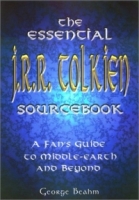 The Essential J R R Tolkien Sourcebook: A Fan's Guide to Middle-earth and Beyond артикул 10189c.