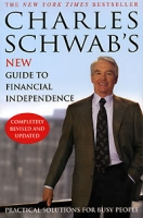 Charles Schwab's New Guide to Financial Independence: Practical Solutions for Busy People артикул 10196c.