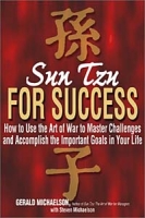 Sun Tzu for Success: How to Use the Art of War to Master Challenges and Accomplish the Important Goals in Your Life артикул 10298c.