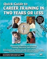 Quick Guide to Career Training in Two Years or Less артикул 10350c.