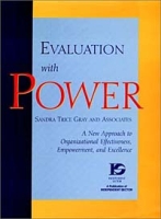 Evaluation with Power : A New Approach to Organizational Effectiveness, Empowerment, and Excellence (The Jossey-Bass Nonprofit and Public Management Series) артикул 10355c.