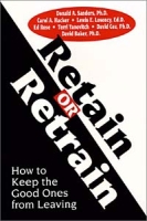 Retain or Retrain: How to Keep the Good Ones from Leaving артикул 10366c.