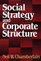Social Strategy and Corporate Structure (Program for Studies of the Modern Corporation) артикул 10381c.