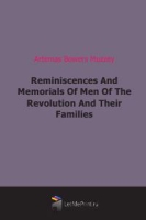 Reminiscences And Memorials Of Men Of The Revolution And Their Families артикул 10177c.