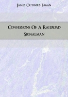 Confessions Of A Railroad Signalman артикул 10197c.