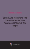 Safed And Keturah: The Third Series Of The Parables Of Safed The Sage артикул 10239c.