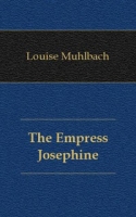 The Empress Josephine артикул 10249c.
