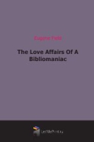 The Love Affairs Of A Bibliomaniac артикул 10302c.
