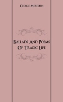 Ballads And Poems Of Tragic Life артикул 10344c.